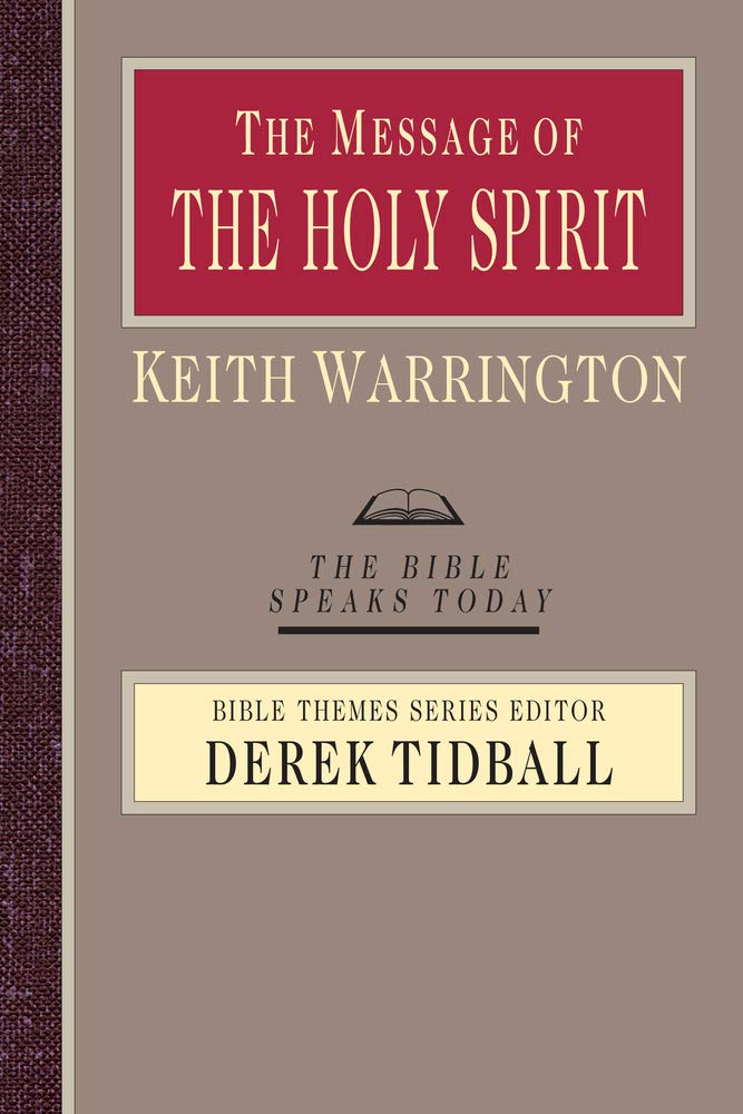 The Message of the Holy Spirit (The Bible Speaks Today Bible Themes Series),Used