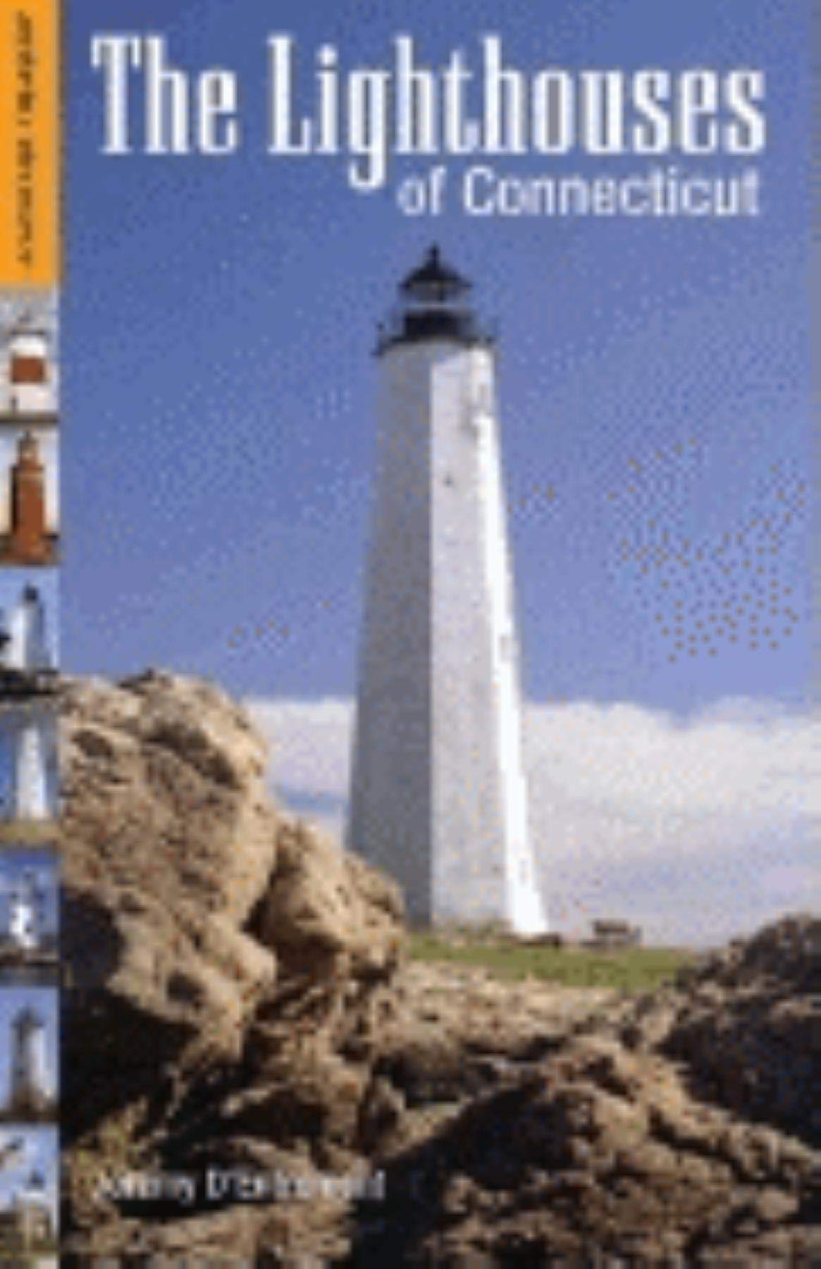 The Lighthouses of Connecticut (Lighthouse Treasury),Used