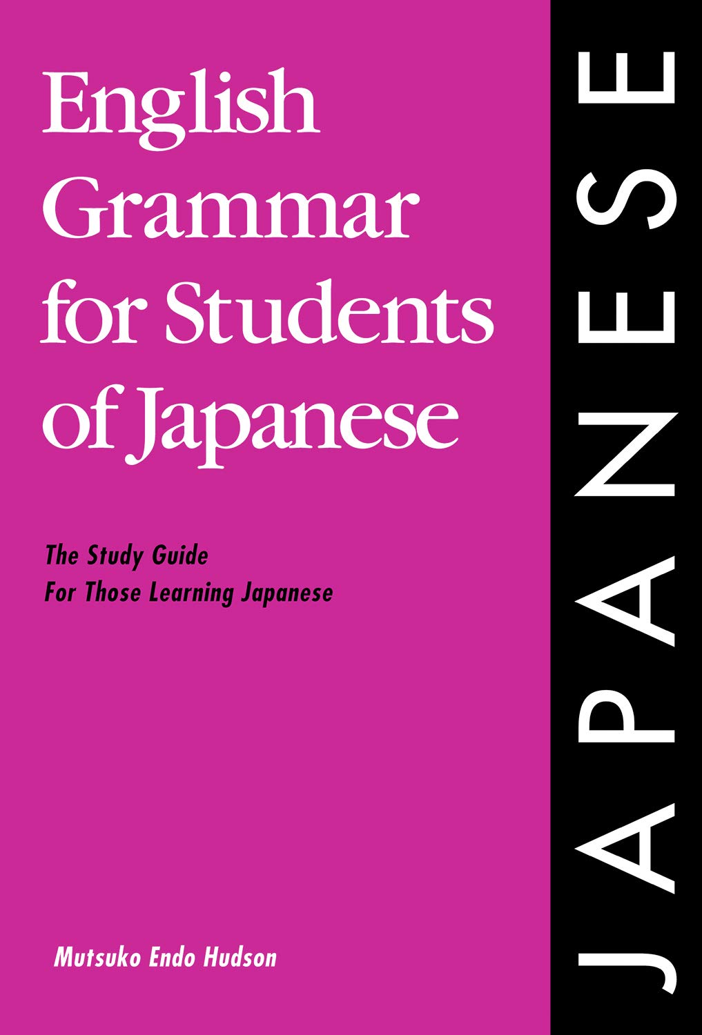 English Grammar For Students Of Japanese: The Study Guide For Those Learning Japanese (English Grammar Series) (English And Japa,New