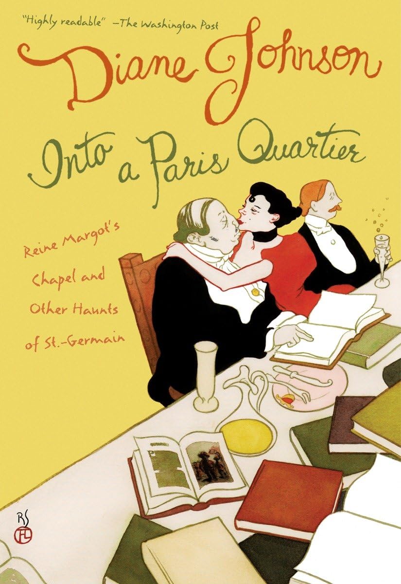 Into A Paris Quartier: Reine Margot'S Chapel And Other Haunts Of St.Germain (Directions),Used