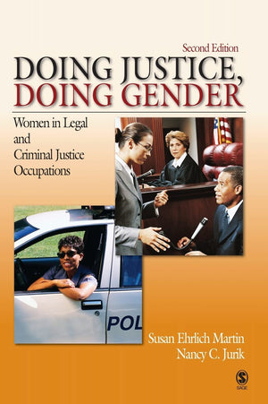 Doing Justice, Doing Gender: Women in Legal and Criminal Justice Occupations (Women in the Criminal Justice System),Used