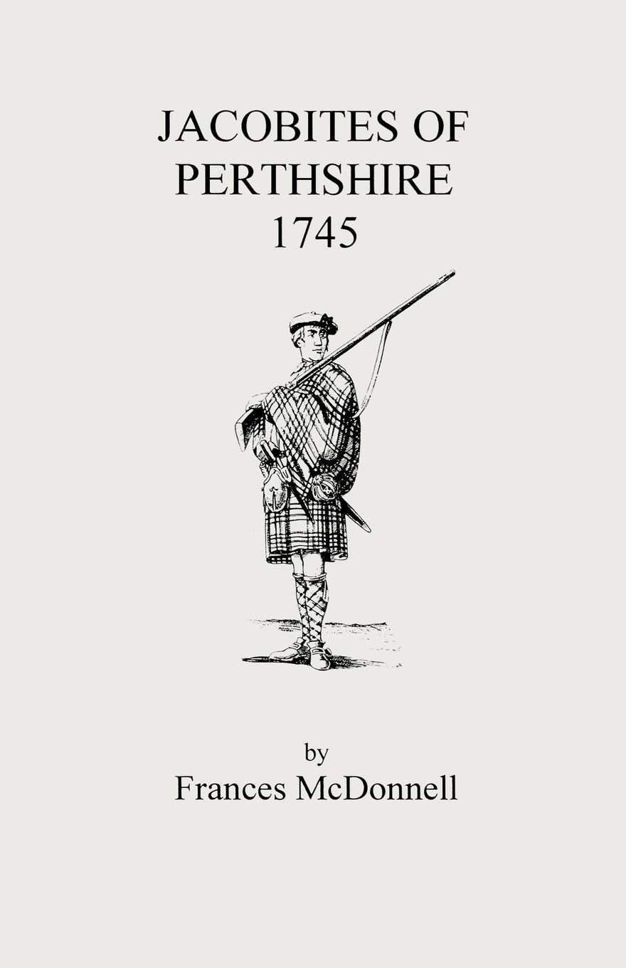 Jacobites of Perthshire, 1745,Used