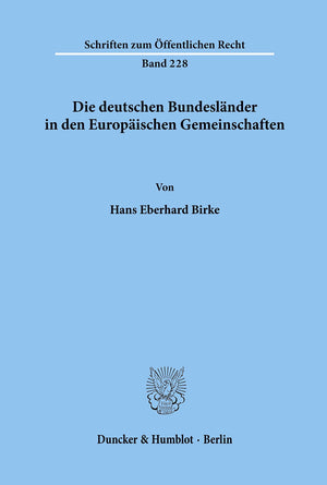 Die Deutschen Bundeslander In Den Europaischen Gemeinschaften (Schriften Zum Offentlichen Recht,) (German Edition),Used