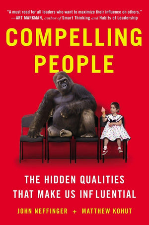 Compelling People: The Hidden Qualities That Make Us Influential,Used