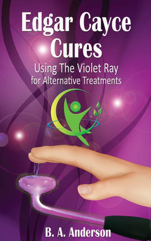 Edgar Cayce Cures  Using The Violet Ray for Alternative Treatments,Used