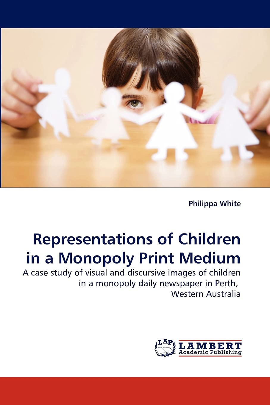 Representations of Children in a Monopoly Print Medium: A case study of visual and discursive images of children in a monopoly d,Used