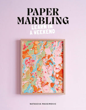 Paper Marbling: Learn in a Weekend,New