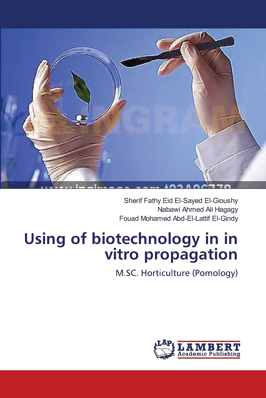 Using of biotechnology in in vitro propagation: M.SC. Horticulture (Pomology),Used