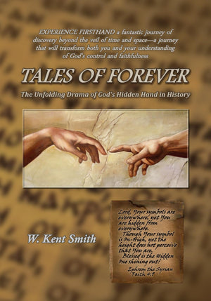 Tales of Forever: The Unfolding Drama of God's Hidden Hand in History,Used