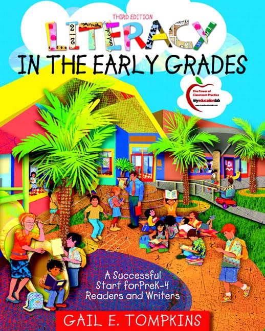 Literacy in the Early Grades: A Successful Start for PreK4 Readers and Writers (3rd Edition),New