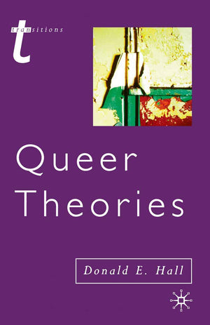 Queer Theories (Transitions, 37)