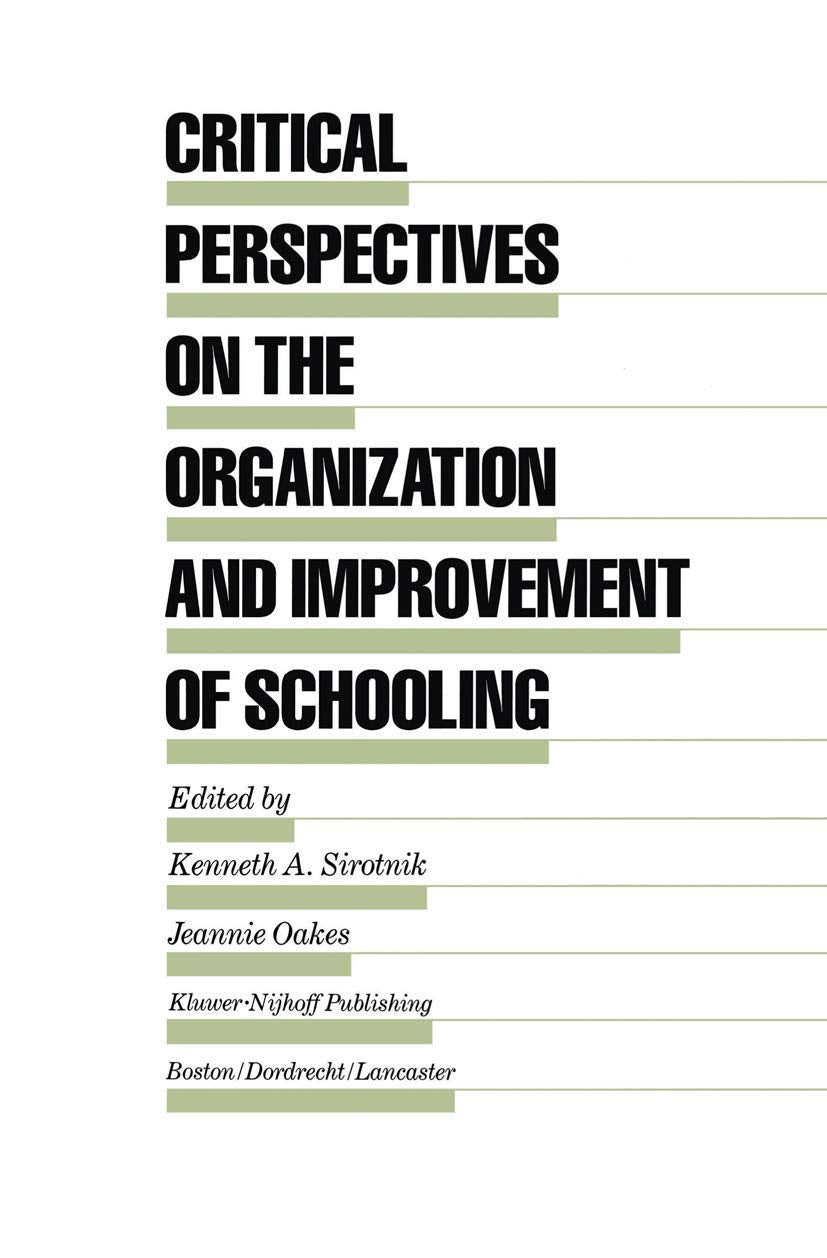 Critical Perspectives on the Organization and Improvement of Schooling (Evaluation in Education and Human Services, 13),Used