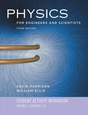 Student Activity Workbook: for Physics for Engineers and Scientists, Third Edition,New