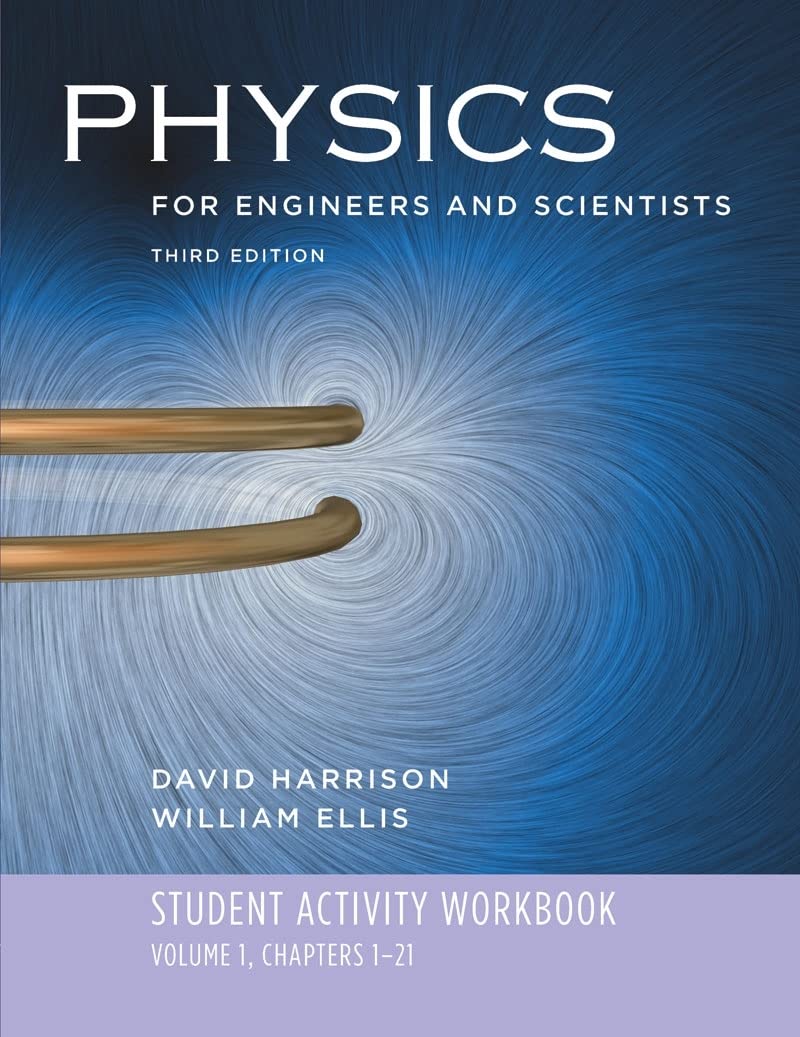 Student Activity Workbook: for Physics for Engineers and Scientists, Third Edition,New