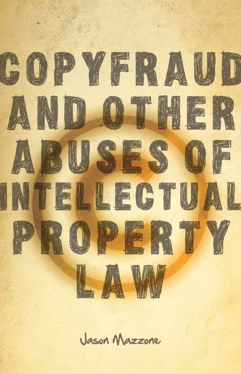 Copyfraud And Other Abuses Of Intellectual Property Law,Used