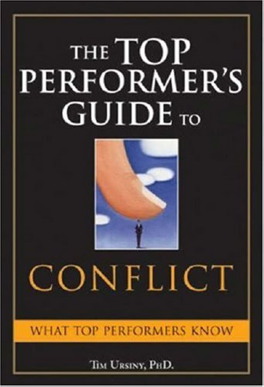 The Top Performer's Guide to Conflict,Used