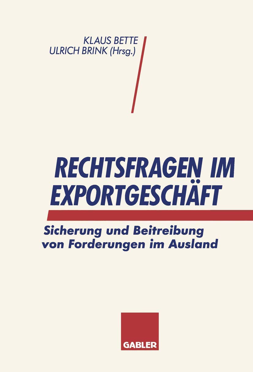 Rechtsfragen im Exportgeschft: Sicherung und Beitreibung von Forderungen im Ausland (German Edition),Used