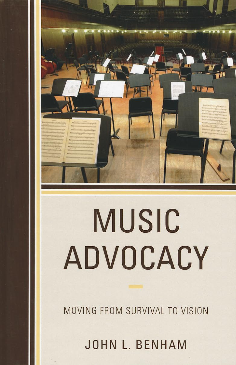 Music Advocacy: Moving From Survival to Vision,Used
