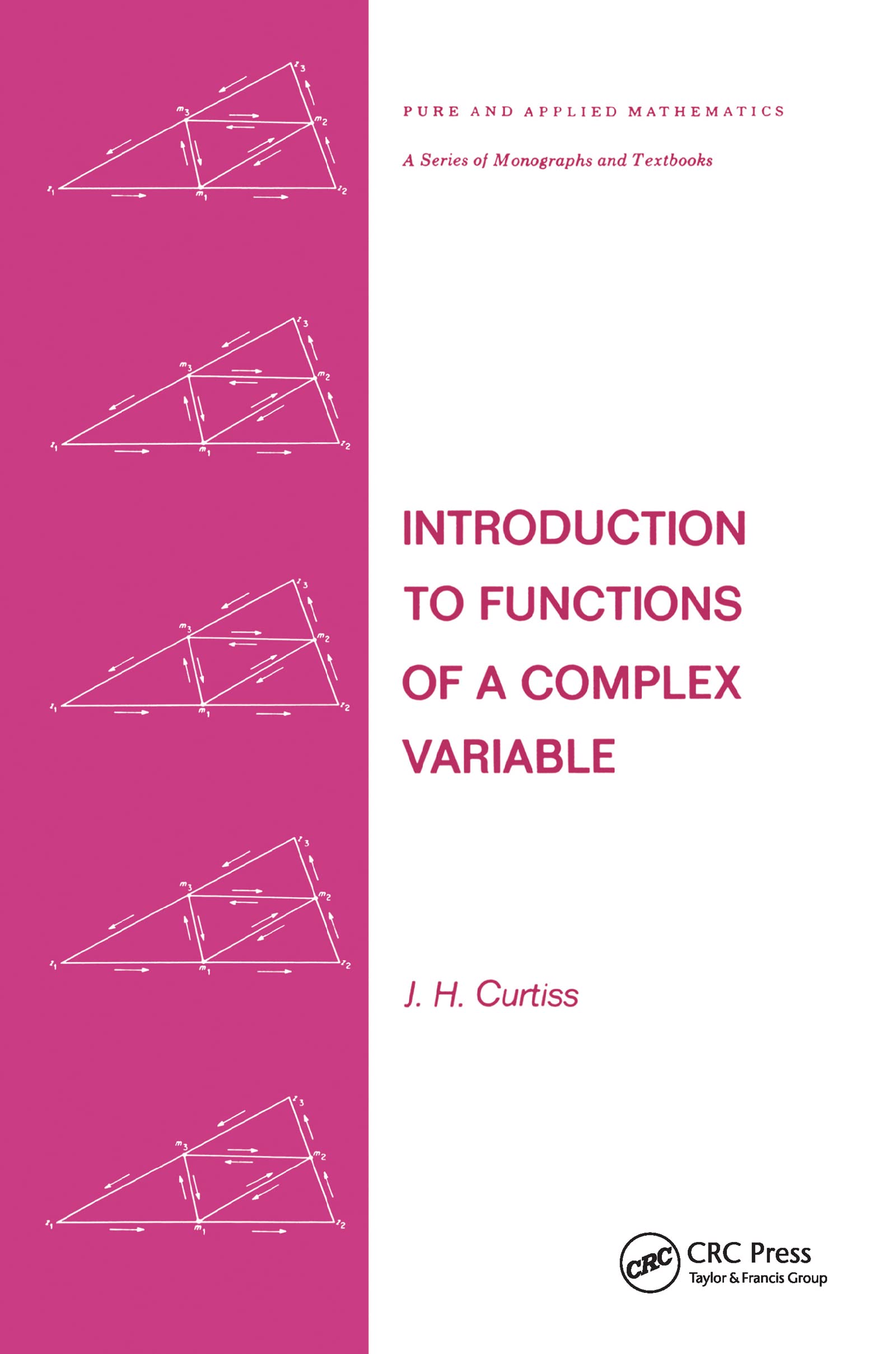 Introduction To Functions Of A Complex Variable (Chapman & Hall/Crc Pure And Applied Mathematics),Used