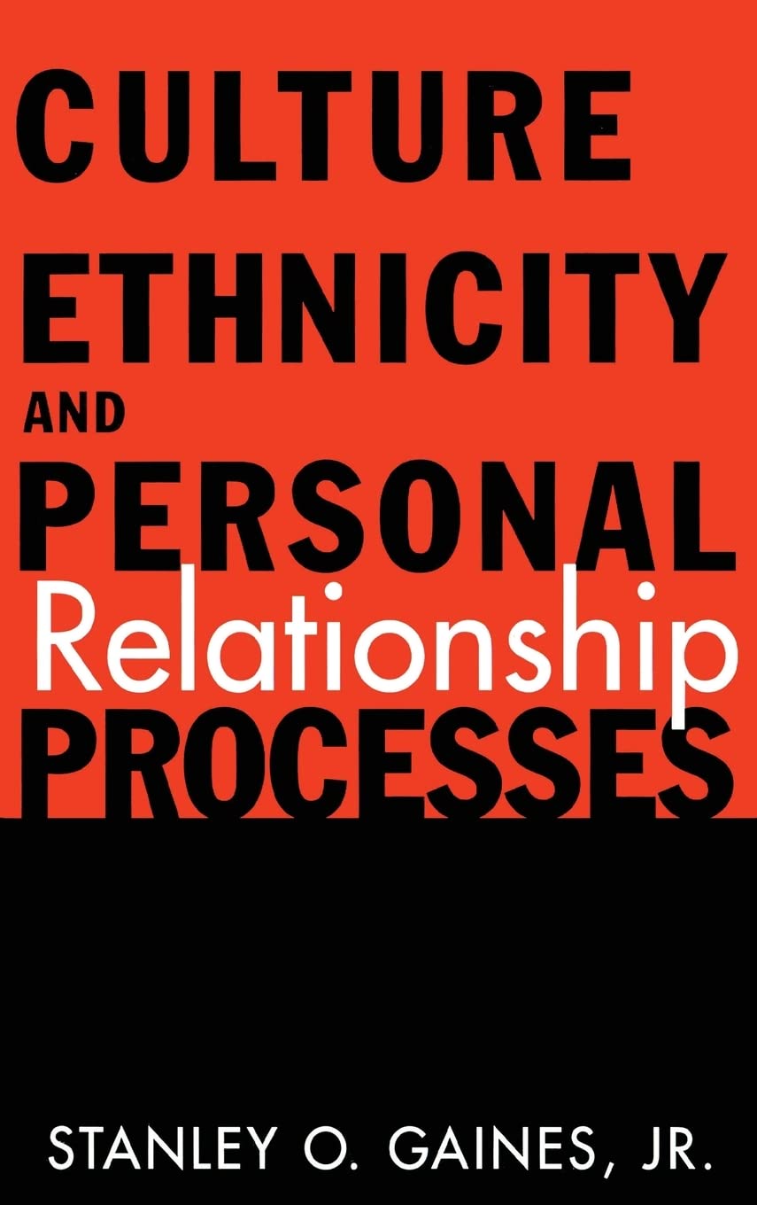 Culture, Ethnicity, and Personal Relationship Processes,Used