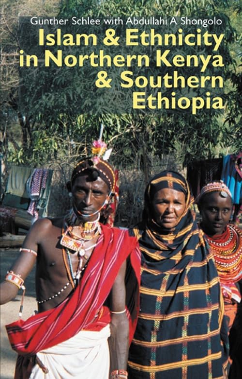 Islam and Ethnicity in Northern Kenya and Southern Ethiopia (Eastern Africa Series, 13),Used