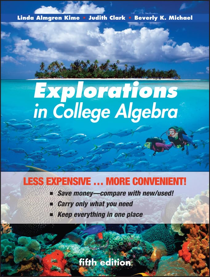 Explorations In College Algebra,New