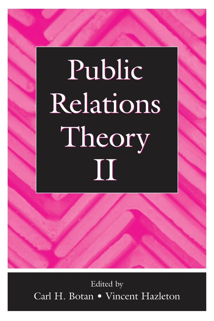 Public Relations Theory Ii (Routledge Communication Series),New