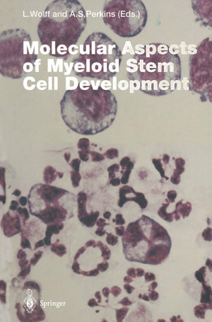 Molecular Aspects of Myeloid Stem Cell Development,Used