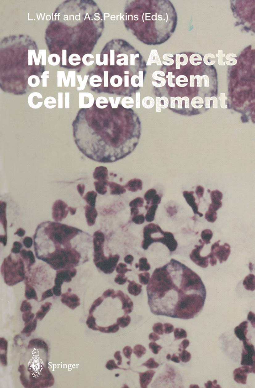 Molecular Aspects of Myeloid Stem Cell Development,Used