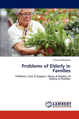 Problems of Elderly in Families: Problems, Care & Support, Abuse & Neglect of Elderly in Families,Used