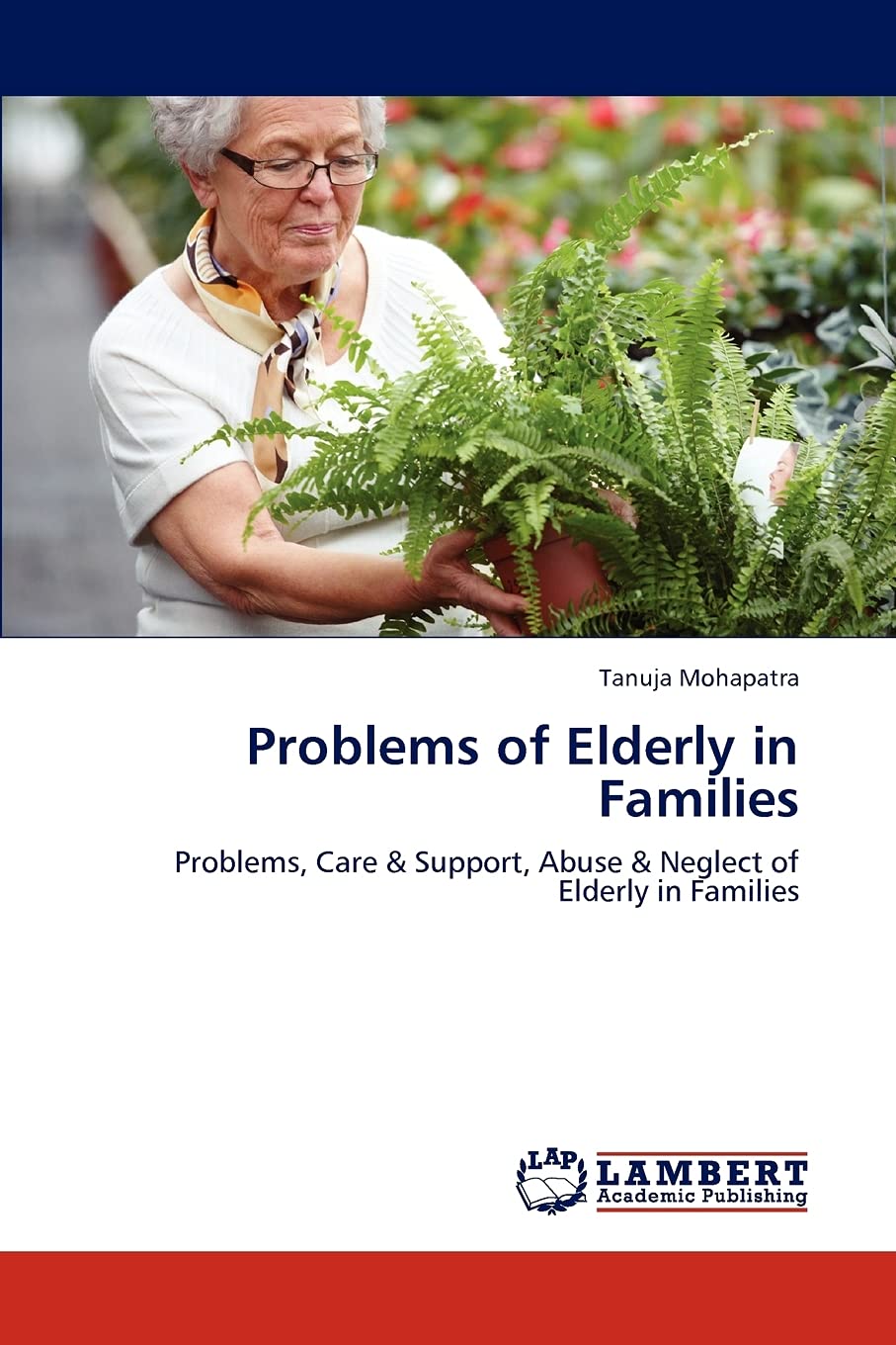 Problems of Elderly in Families: Problems, Care & Support, Abuse & Neglect of Elderly in Families,Used