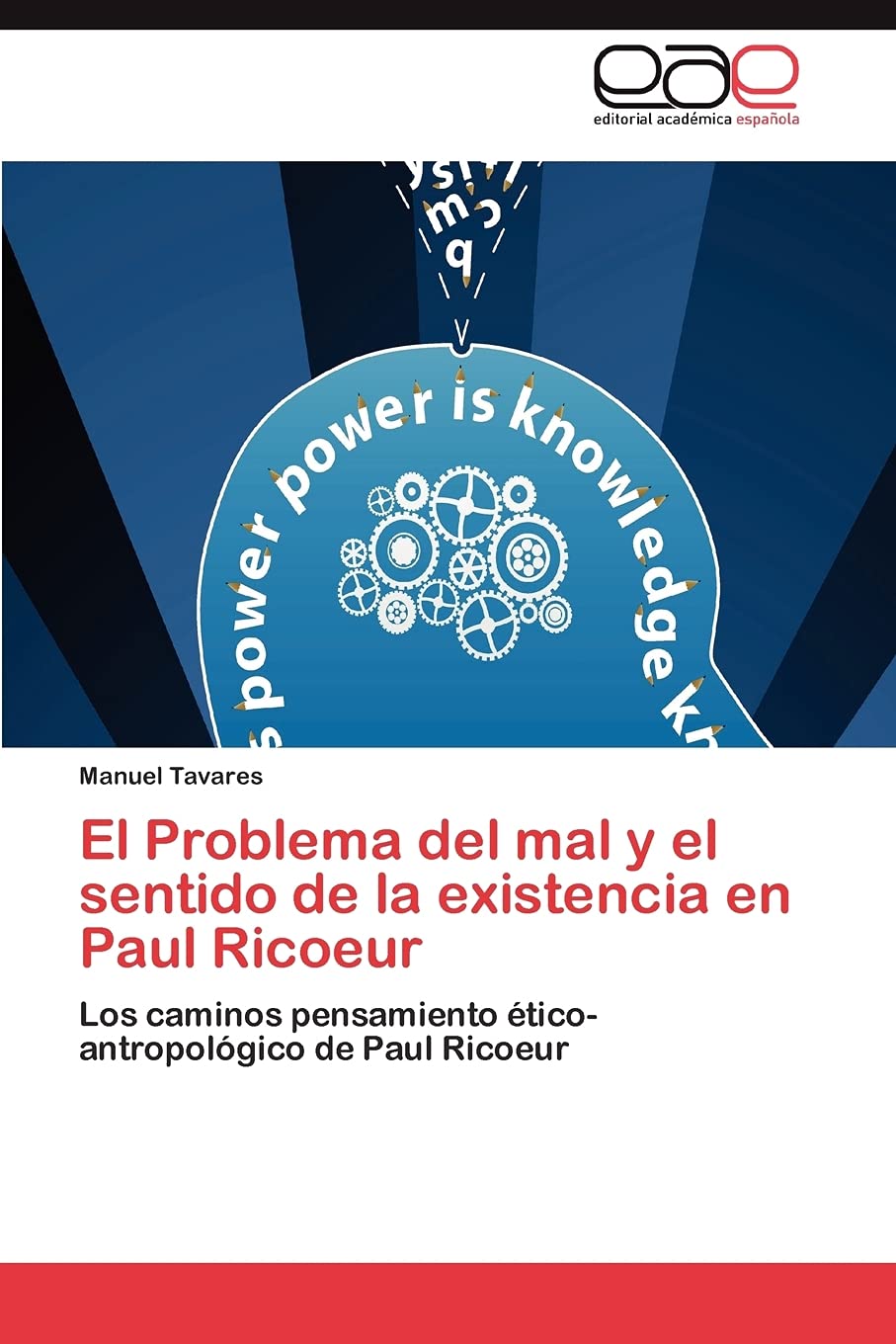 El Problema del mal y el sentido de la existencia en Paul Ricoeur: Los caminos pensamiento ticoantropolgico de Paul Ricoeur,Used