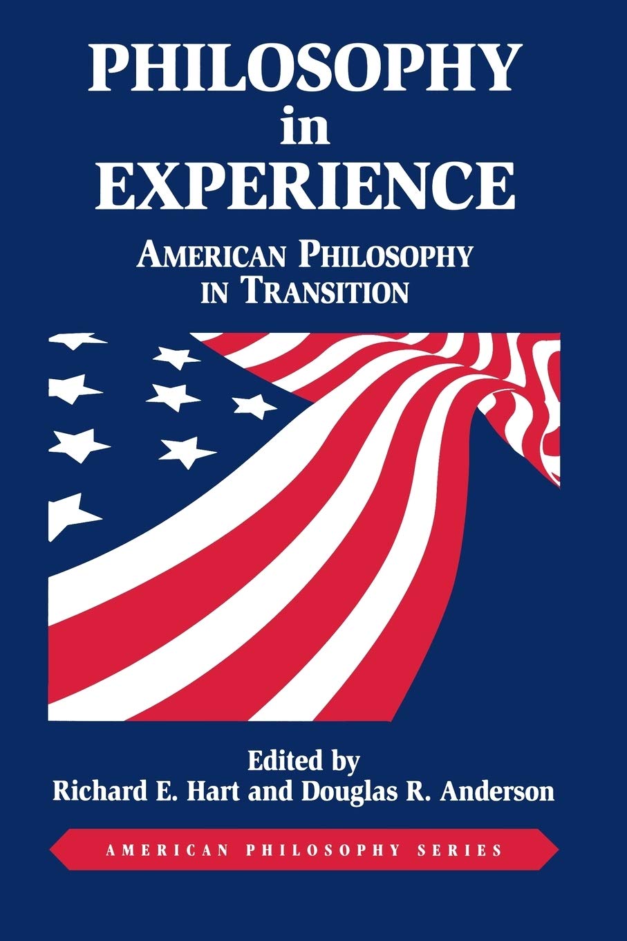 Philosophy in Experience: American Philosophy in Transition,Used