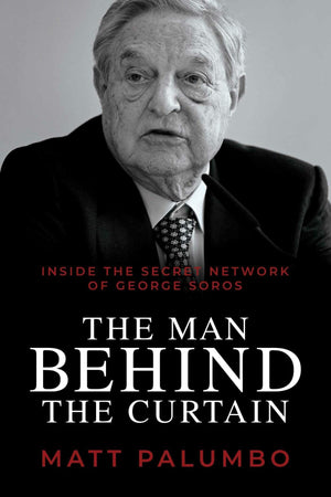 The Man Behind the Curtain: Inside the Secret Network of George Soros,Used