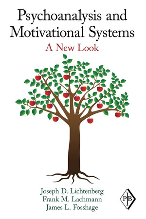 Psychoanalysis And Motivational Systems: A New Look (Psychoanalytic Inquiry Book Series),Used