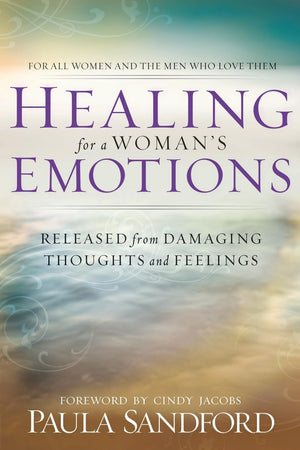 Healing For A Woman's Emotions: Released from Damaging Thoughts and Feelings,Used