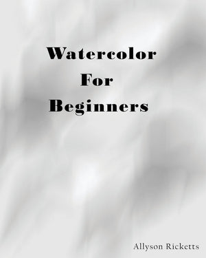 Watercolor For Beginners: Learn To Paint With Watercolors,New