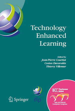 Technology Enhanced Learning: IFIP TC3 Technology Enhanced Learning Workshop (Tel'04), World Computer Congress, August 2227, 20,Used