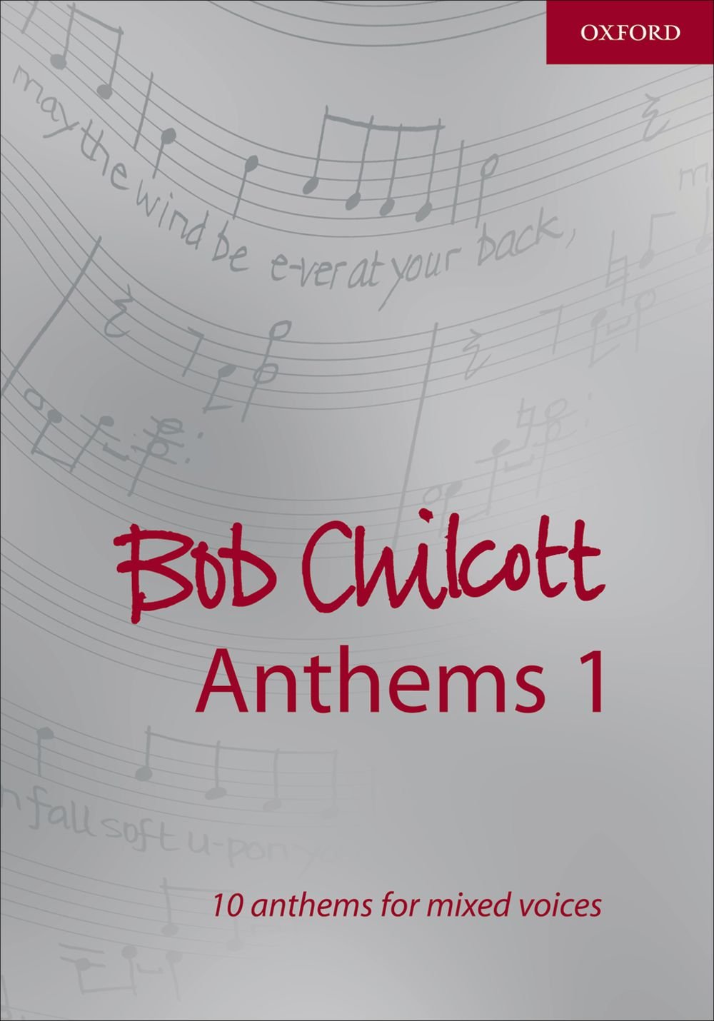 Bob Chilcott Anthems 1 (Composer Anthem Collections),Used