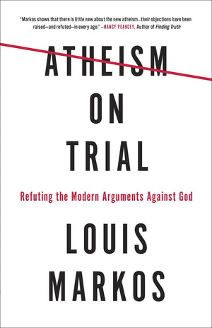 Atheism On Trial: Refuting The Modern Arguments Against God,Used