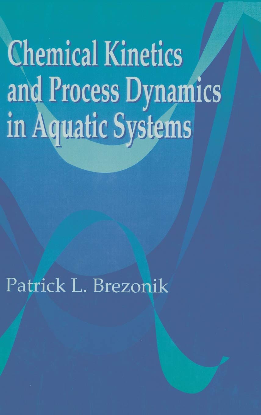 Chemical Kinetics and Process Dynamics in Aquatic Systems,Used