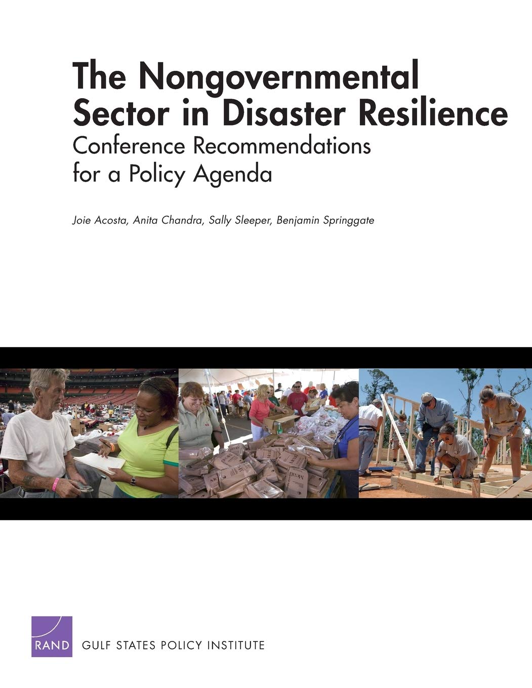 THE NONGOVERNMENTAL SECTOR IN DISASTER RESILIENCE: CONFERENCE RECOMMENDATIONS FOR A POLICY AGENDA,Used
