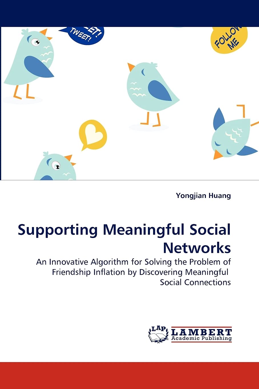 Supporting Meaningful Social Networks: An Innovative Algorithm for Solving the Problem of Friendship Inflation by Discovering Me,Used