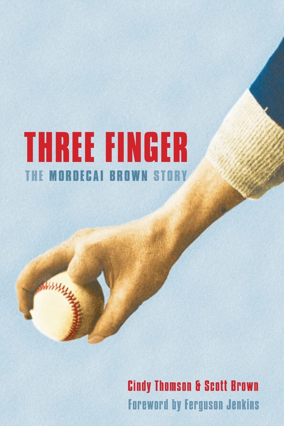 Three Finger: The Mordecai Brown Story,Used