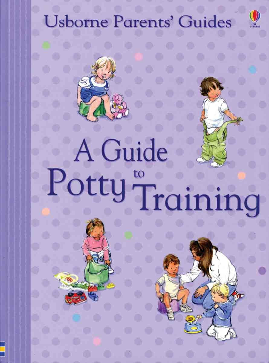A Guide to Potty Training (Usborne Parents' Guides),Used