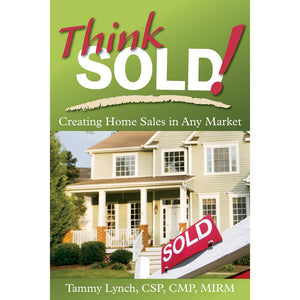 Think Sold! Creating Home Sales In Any Market,Used