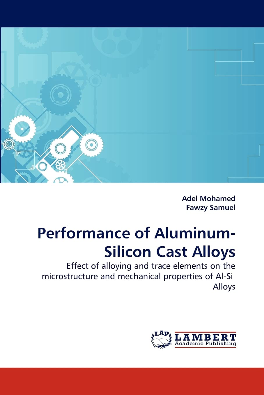 Performance of AluminumSilicon Cast Alloys: Effect of alloying and trace elements on the microstructure and mechanical properti,Used
