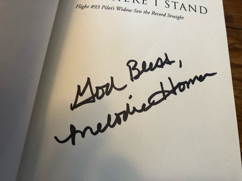 From Where I Stand  Flight #93 Pilot's Widow Sets the Record Straight,New