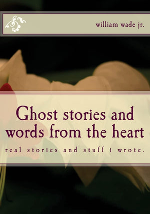 Ghost stories and words from the heart: Find away believe each other,Used