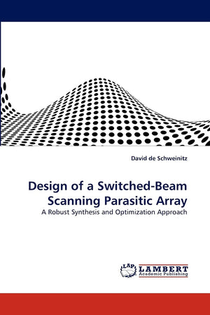 Design of a SwitchedBeam Scanning Parasitic Array: A Robust Synthesis and Optimization Approach,Used